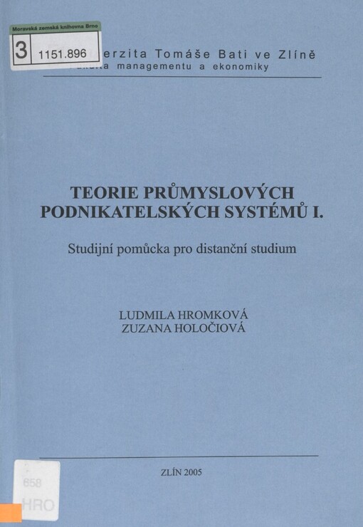 Teorie průmyslových podnikatelských systémů I: studijní pomůcka pro distanční studium
