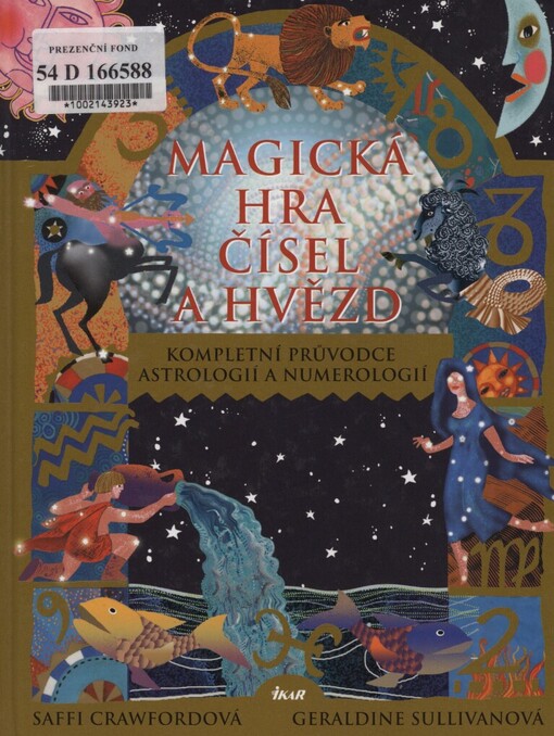 Magická hra čísel a hvězd: kompletní průvodce astrologií a numerologií