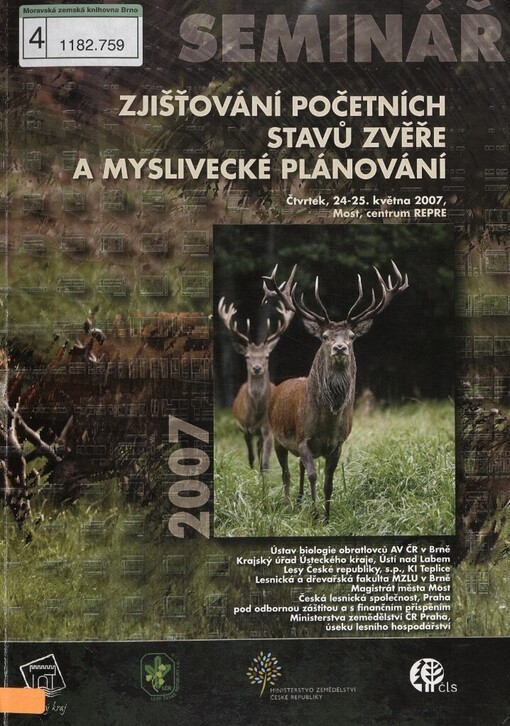 Zjišťování početních stavů zvěře a myslivecké plánování: sborník ze semináře, 24.-25. května 2007, Most, centrum REPRE
