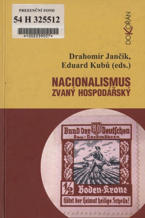 Nacionalismus zvaný hospodářský: střety a zápasy o nacionální emancipaci/převahu v českých zemích (1859-1945)