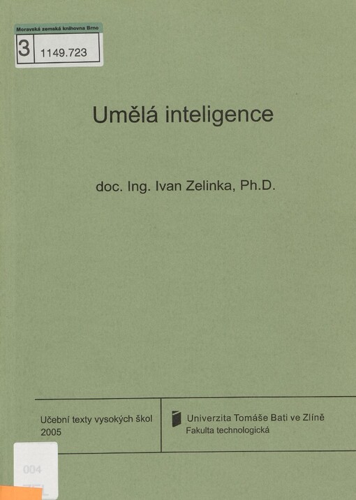 Umělá inteligence, aneb, Úvod do neuronových sítí, evolučních algoritmů--