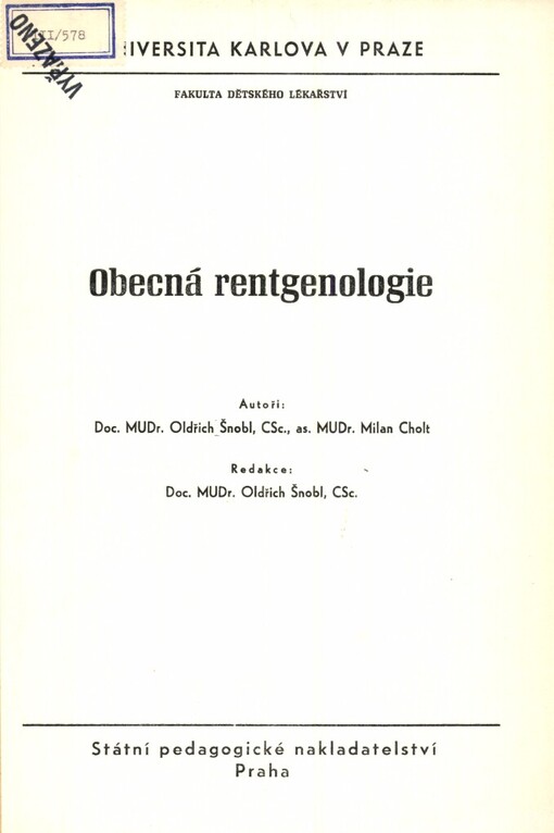 Obecná rentgenologie: určeno pro posl. fak. dětského lék