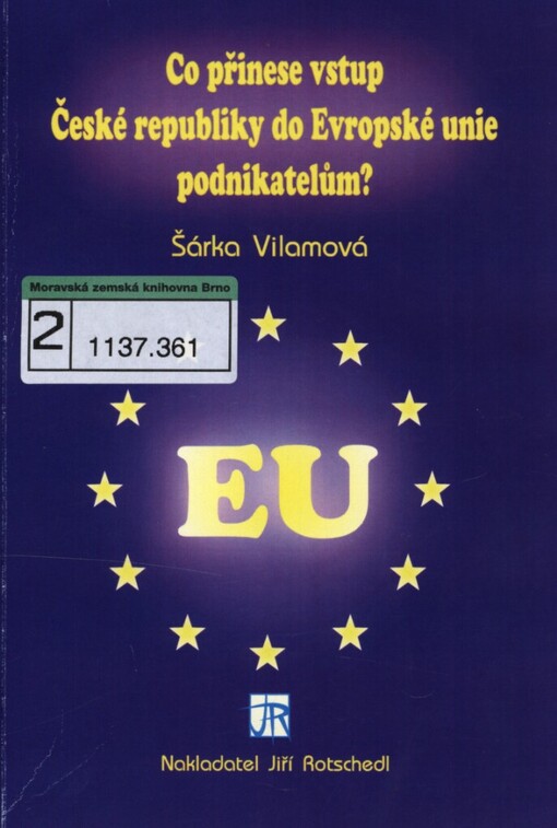 Co přinese vstup České republiky do Evropské unie podnikatelům?