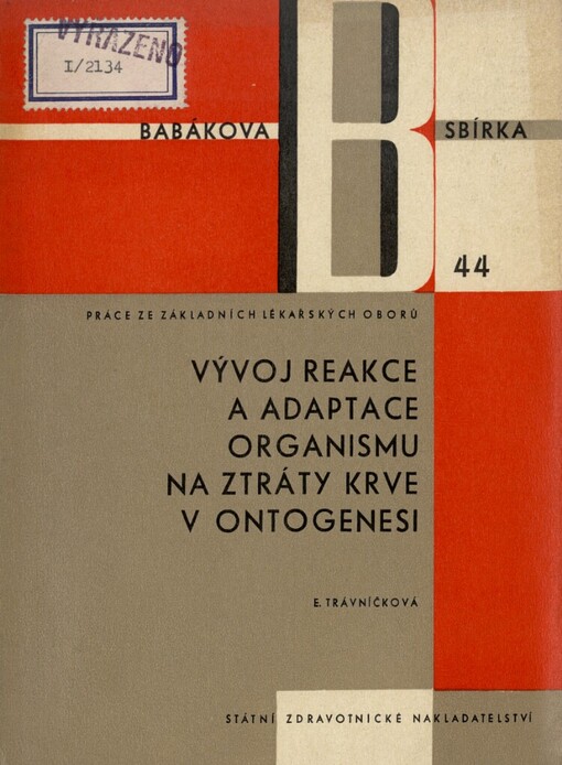 Vývoj reakce a adaptace organismu na ztráty krve v ontogenesi