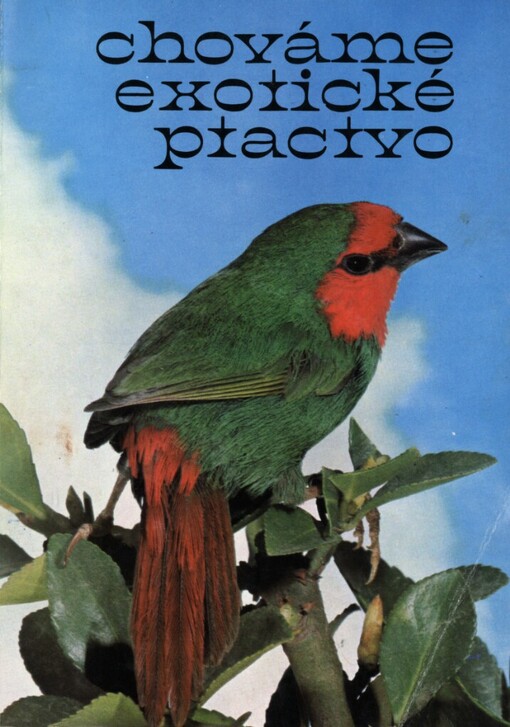 Chováme exotické ptactvo