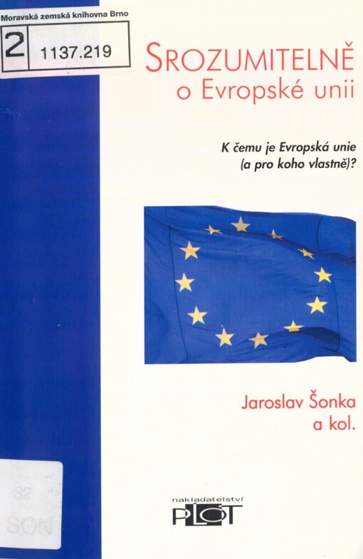 Srozumitelně o Evropské unii: k čemu je Evropská unie (a pro koho vlastně)?