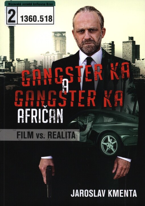 Film vs. realita: Gangster Ka a Ganster Ka Afričan