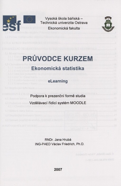 Průvodce kurzem Ekonomická statistika: eLearning : podpora k prezenční formě studia : vzdělávací řídící systém MOODLE