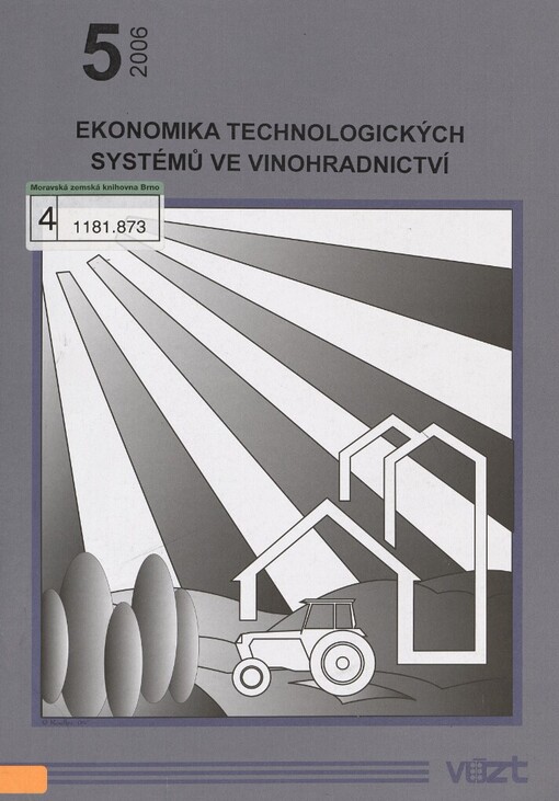 Ekonomika technologických systémů ve vinohradnictví