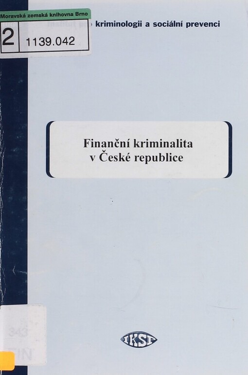 Finanční kriminalita v České republice: dílčí studie úkolu 