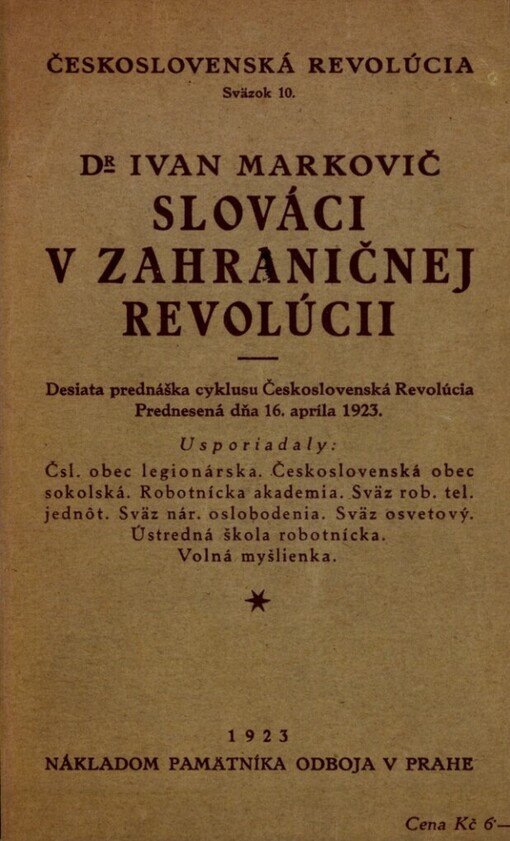 Slováci v zahraničnej revolúcii :desiata prednáška cyklusu 