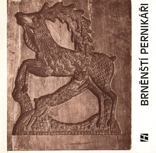 Brněnští pernikáři :1343-1859 : katalog výstavy památek, Brno 1989