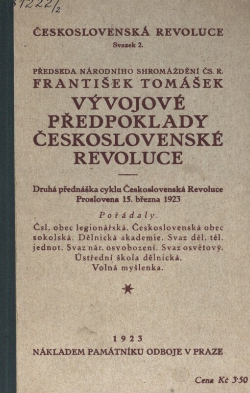 Vývojové předpoklady československé revoluce :druhá přednáška cyklu Československá revoluce : proslovena 15. března 1923