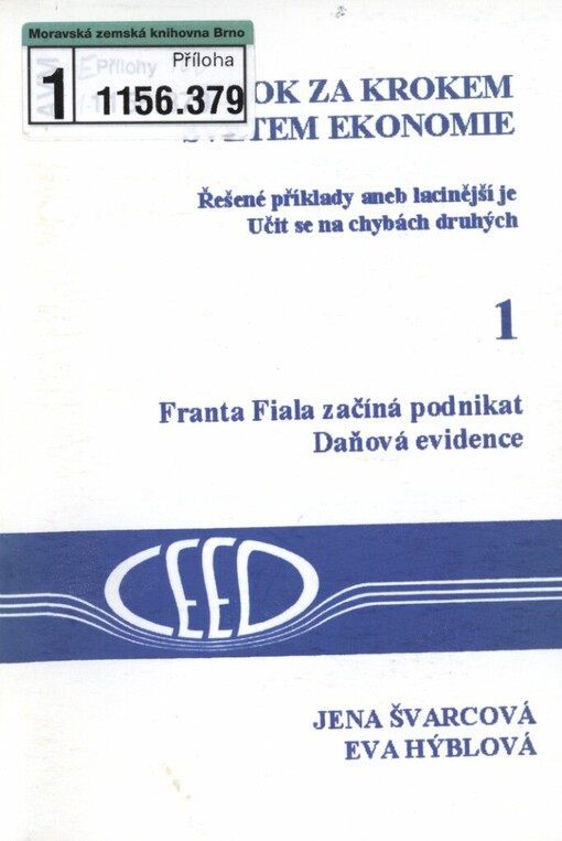 Krok za krokem světem ekonomie.řešené příklady aneb lacinější je učit se na chybách druhých /1