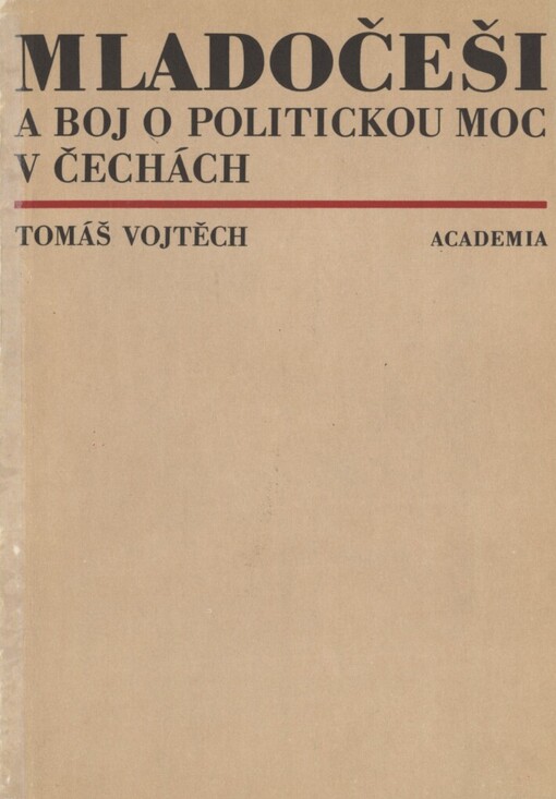 Mladočeši a boj o politickou moc v Čechách