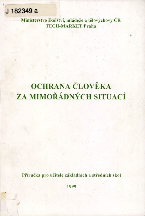 Ochrana člověka za mimořádných situací: příručka pro učitele základních a středních škol