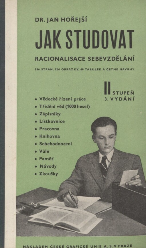 Jak studovat :racionalisace sebevzdělání : II. stupeň, pro věk od 14. roku a pro samouky, Třetí rozšířené vydání