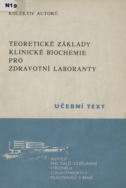 Teoretické základy klinické biochemie pro zdravotní laboranty