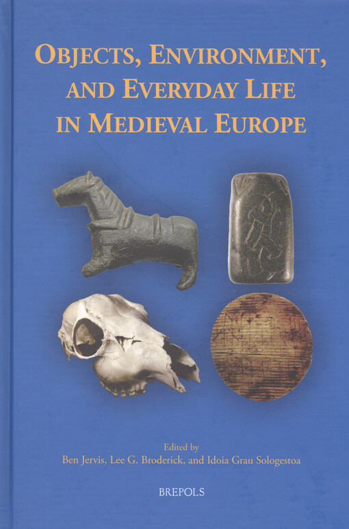 Objects, environment, and everyday life in medieval Europe