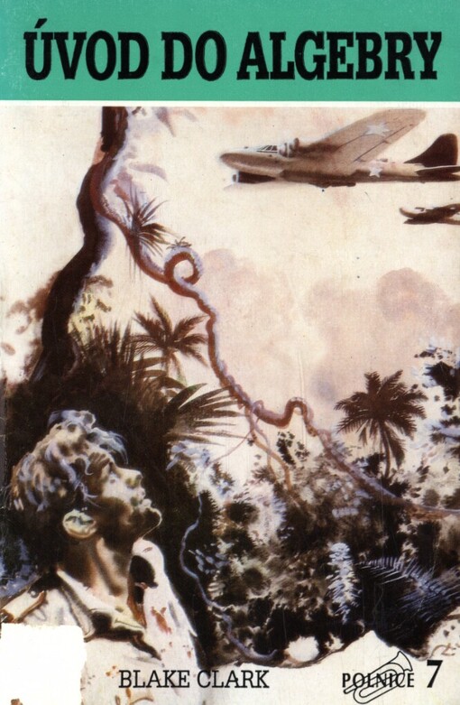 Úvod do algebry: dobrodružství amerického vojáka na ostrově Guam obsazeném Japonci