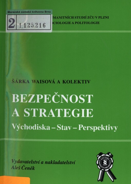 Bezpečnost a strategie: východiska - stav - perspektivy
