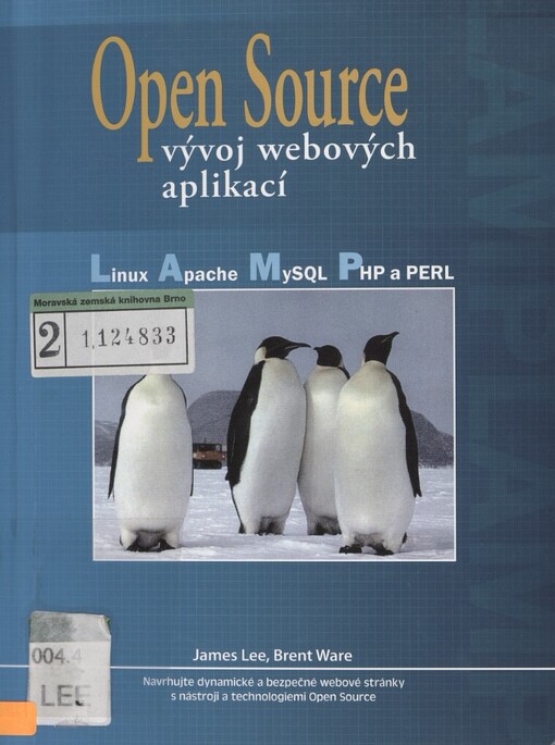 Open Source - vývoj webových aplikací: Linux, Apache, MySQL, Perl a PHP