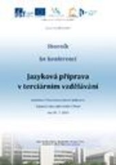 Sborník ke konferenci Jazyková příprava v terciárním vzdělávánípořádané Ústavem jazykové přípravy Západočeské univerzity v Plzni dne 31. 5. 2013