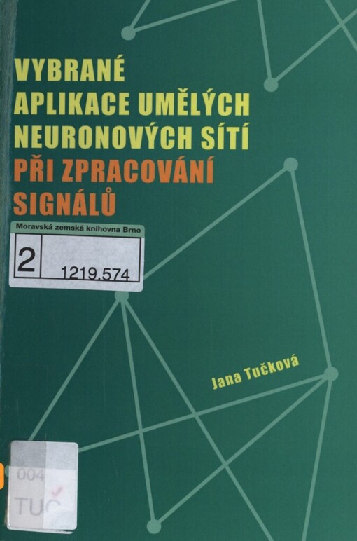 Vybrané aplikace umělých neuronových sítí při zpracování signálů
