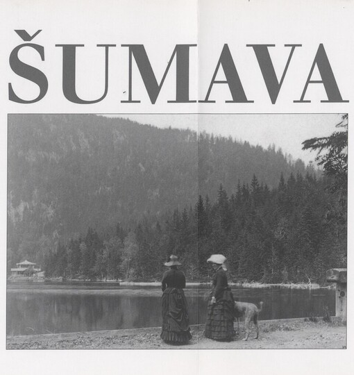 Šumava =: Šumava in the oldest photographies : na nejstarších fotografiích