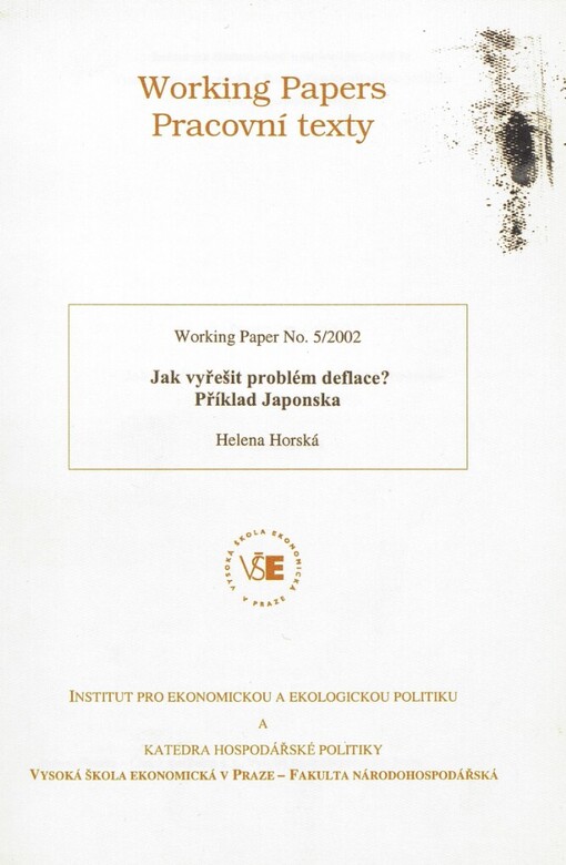 Jak vyřešit problém deflace? - Příklad Japonska: projekt GAČR 402/02/1290A