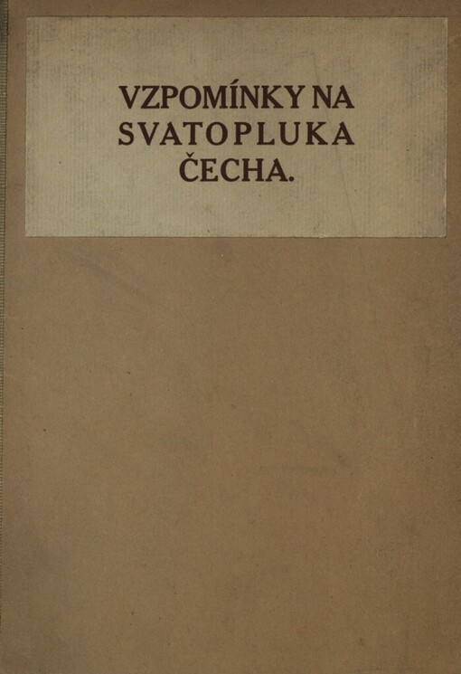 Vzpomínky na Svatopluka Čecha