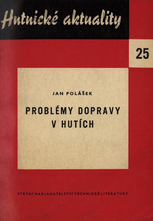 Problémy dopravy v hutích