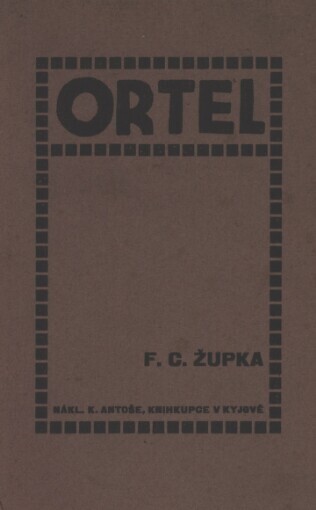 Ortel :dramatická báseň