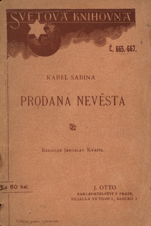 Prodaná nevěsta :komická zpěvohra o 3 jednáních : text k zpěvohře Bedřicha Smetany