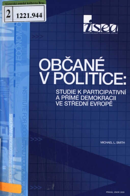 Občané v politice: studie k participativní a přímé demokracii ve střední Evropě