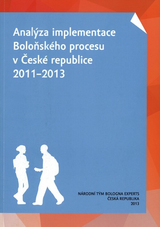 Analýza implementace Boloňského procesu v České republice 2011-2013