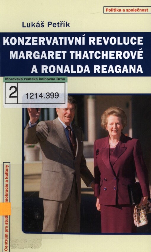 Konzervativní revoluce Margaret Thatcherové a Ronalda Reagana