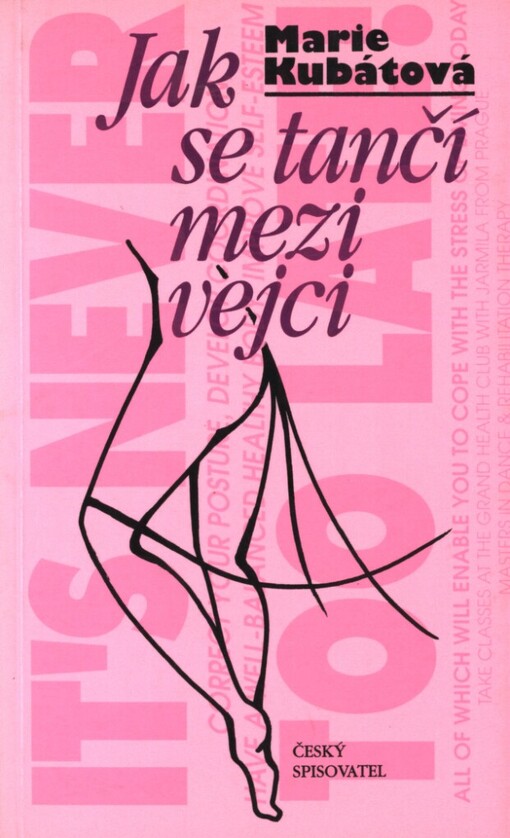 Jak se tančí mezi vejci: (příběh tanečnice)