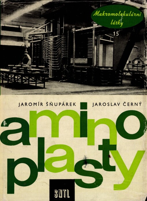 Aminoplasty :Určeno prac. v chem. prům. a výzkumu, prac. v oboru plastických hmot a pro stud. na odb. školách chem.