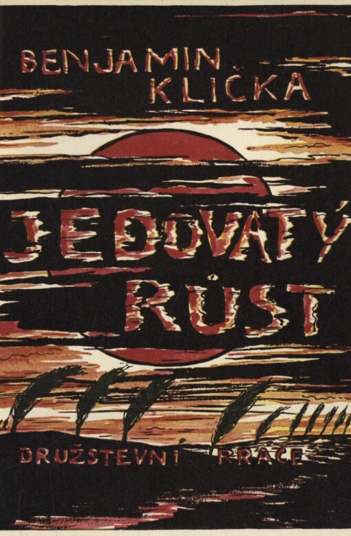 Jedovatý růst :román