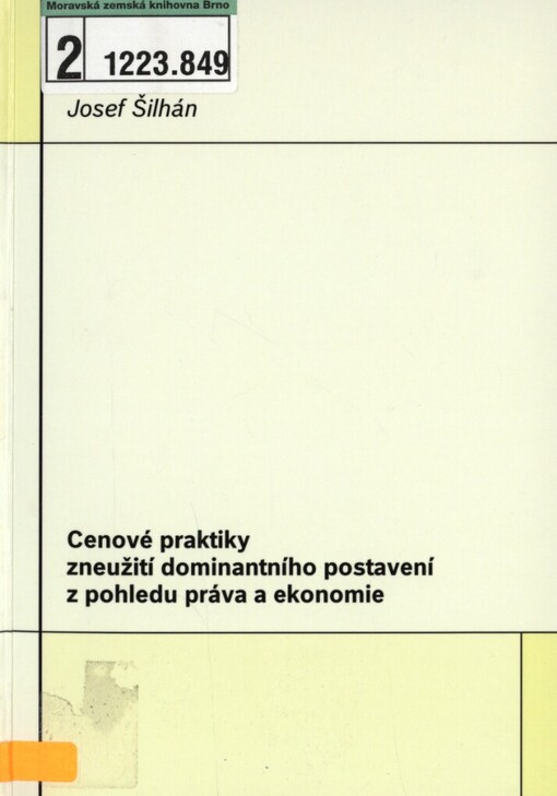 Cenové praktiky zneužití dominantního postavení z pohledu práva a ekonomie