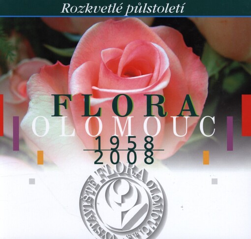 Flora Olomouc 1958-2008: rozkvetlé půlstoletí