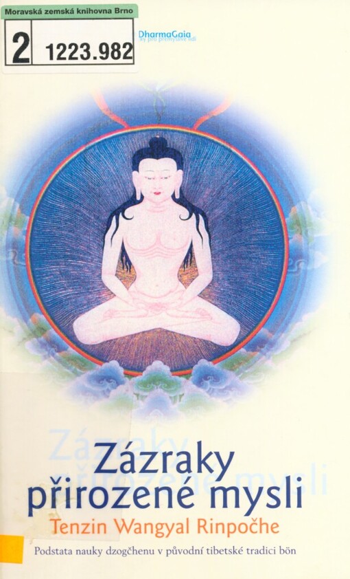Zázraky přirozené mysli: podstata nauky dzogčhenu v původní tibetské tradici bön