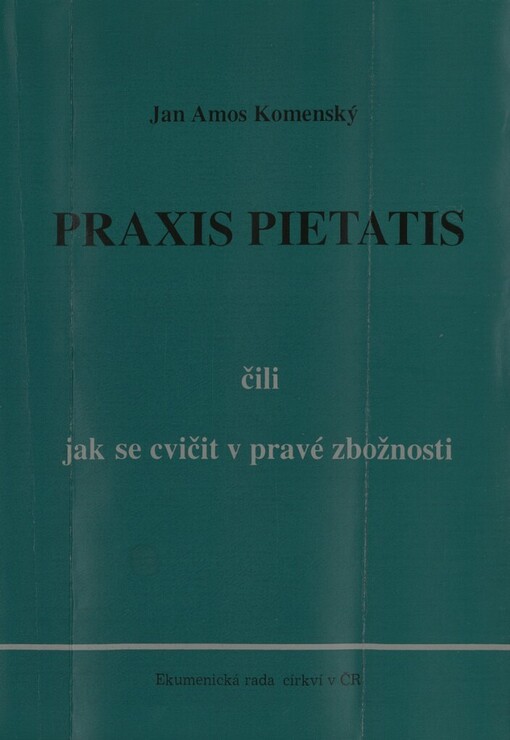 Praxis pietatis, [čili, Jak se cvičit v pravé zbožnosti