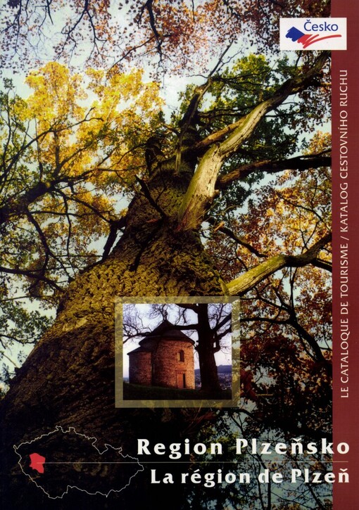 Region Plzeňsko: katalog cestovního ruchu = La région de Plzeň : le catalogue de tourisme