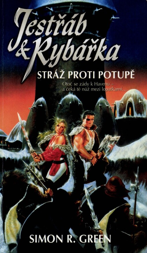 Jestřáb & Rybářka, Stráž proti potupě