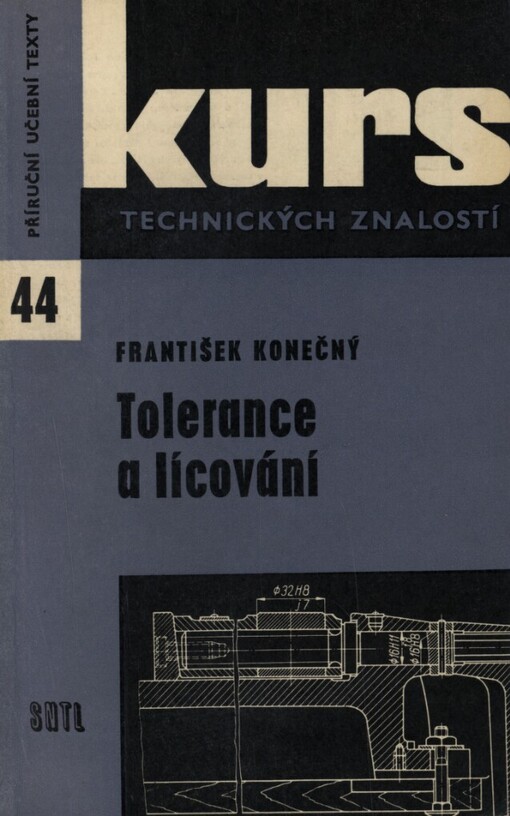 Tolerance a lícování :určeno [též] studentům