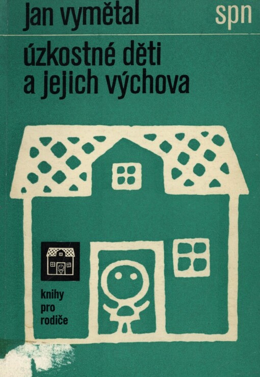 Úzkostné děti a jejich výchova