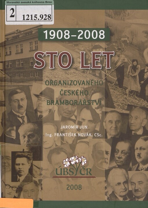 Sto let organizovaného českého bramborářství: 1908-2008