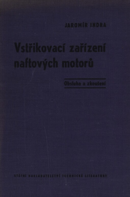 Vstřikovací zařízení naftových motorů :(obsluha a zkoušení)